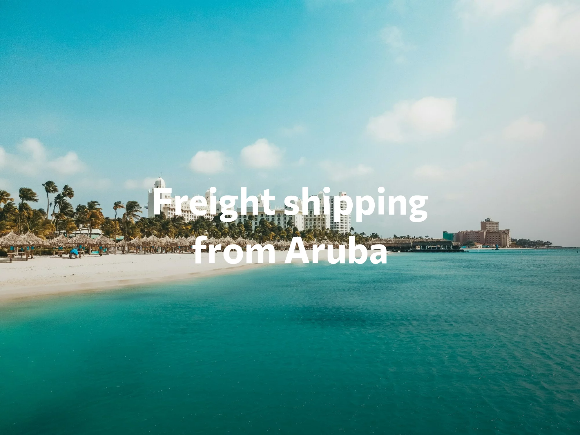 Shipping company from Aruba, freight rates for FTL and LTL shipping in Aruba