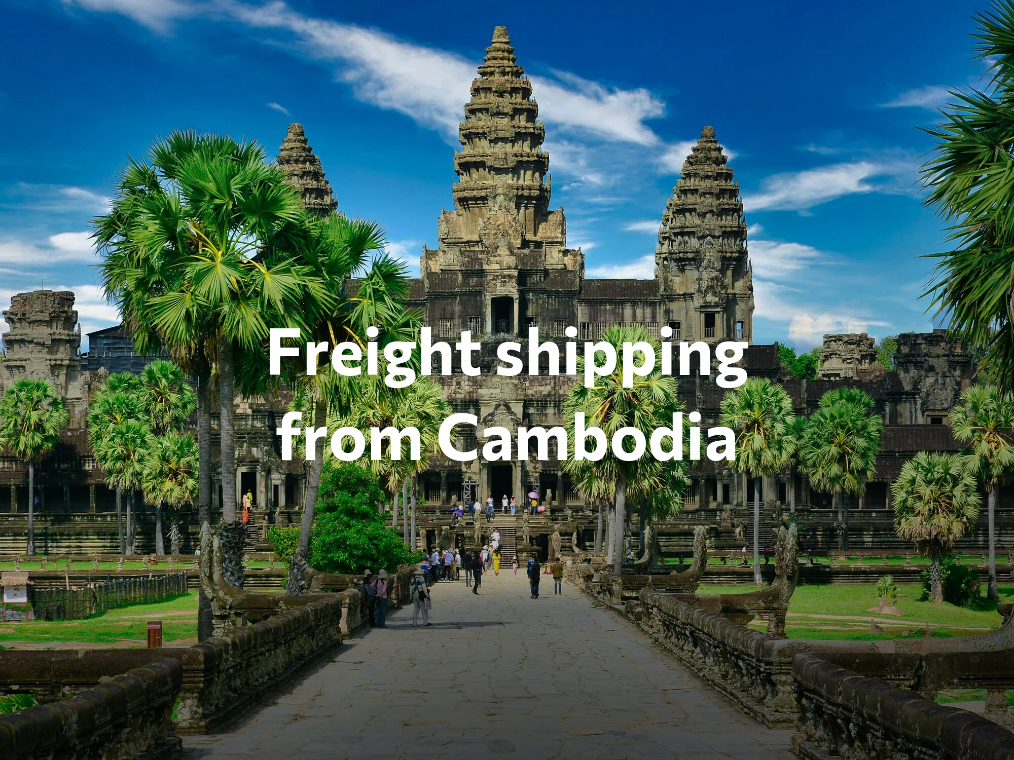 Shipping company from Cambodia, freight rates for FTL and LTL shipping in Cambodia