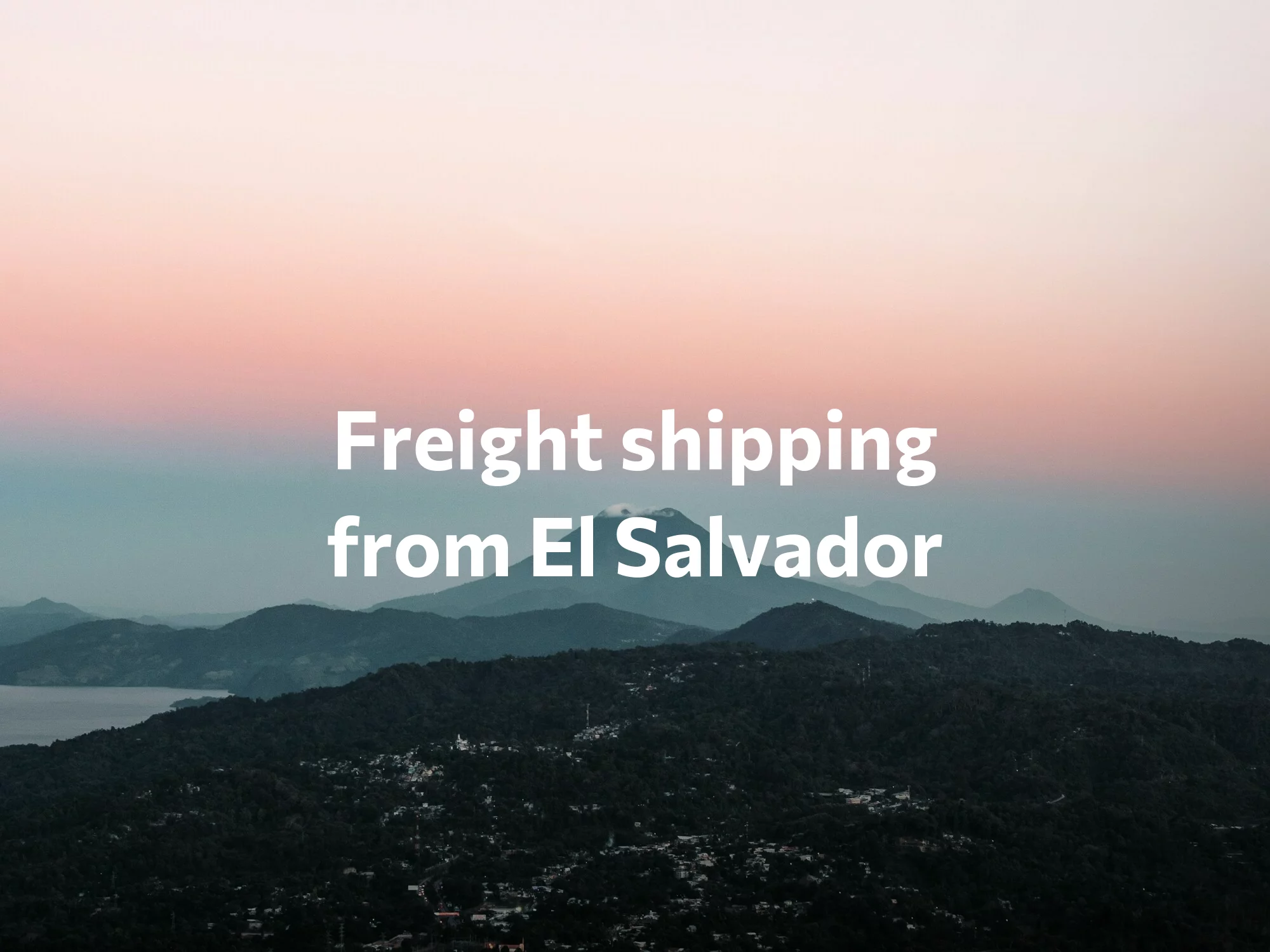 Shipping company from El Salvador, freight rates for FTL and LTL shipping in El Salvador