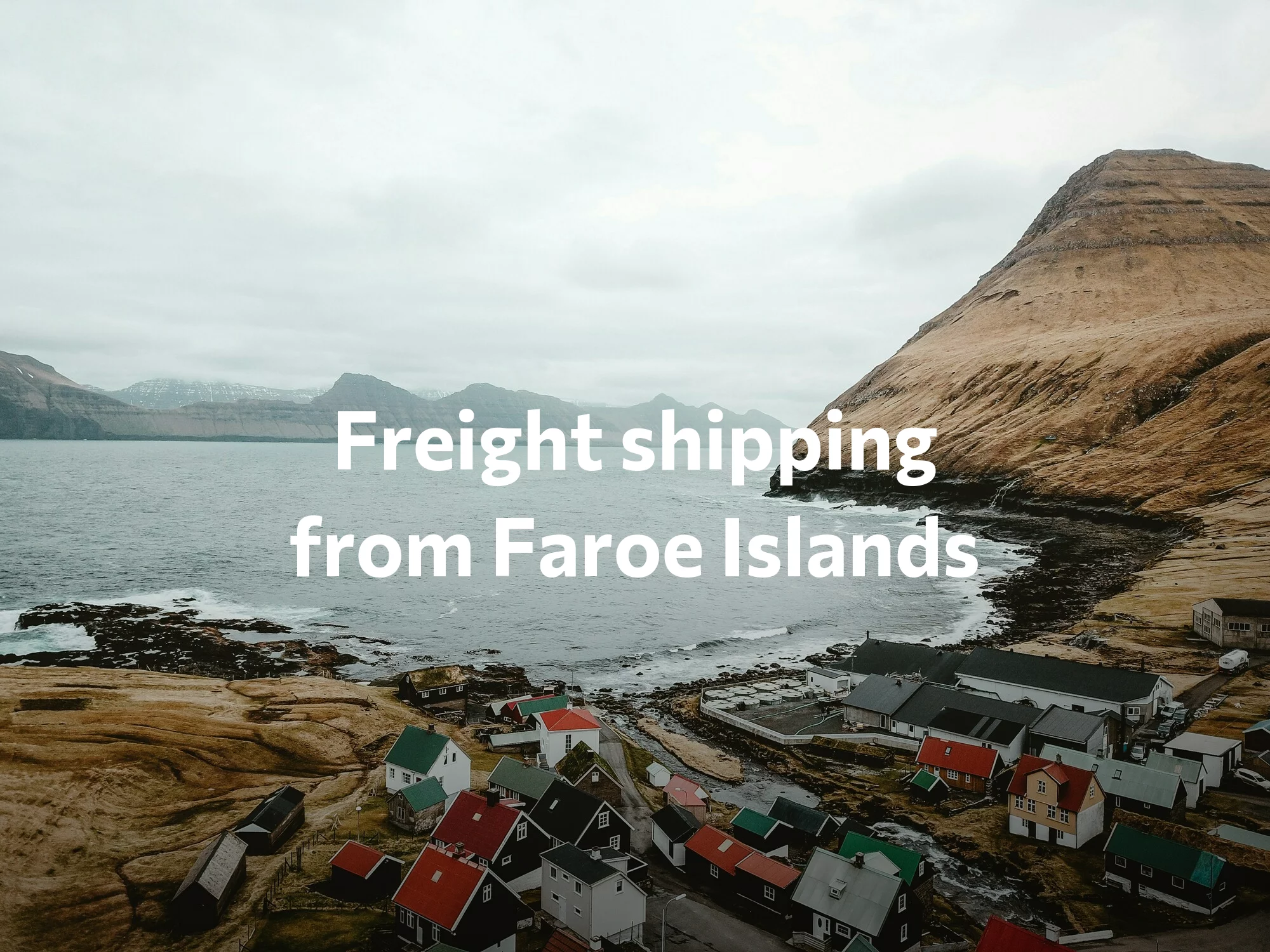Shipping company from Faroe Islands, freight rates for FTL and LTL shipping in Faroe Islands