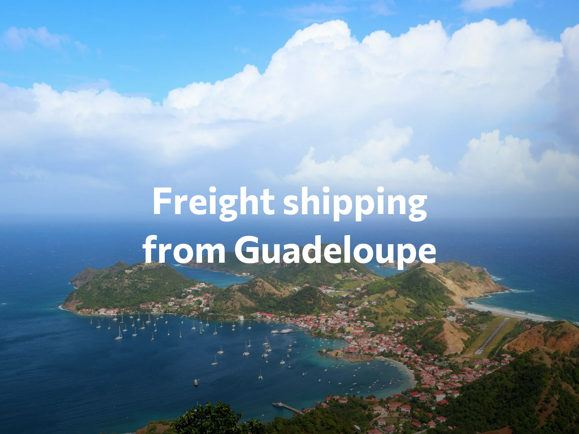 Shipping company from Guadeloupe, freight rates for FTL and LTL shipping in Guadeloupe