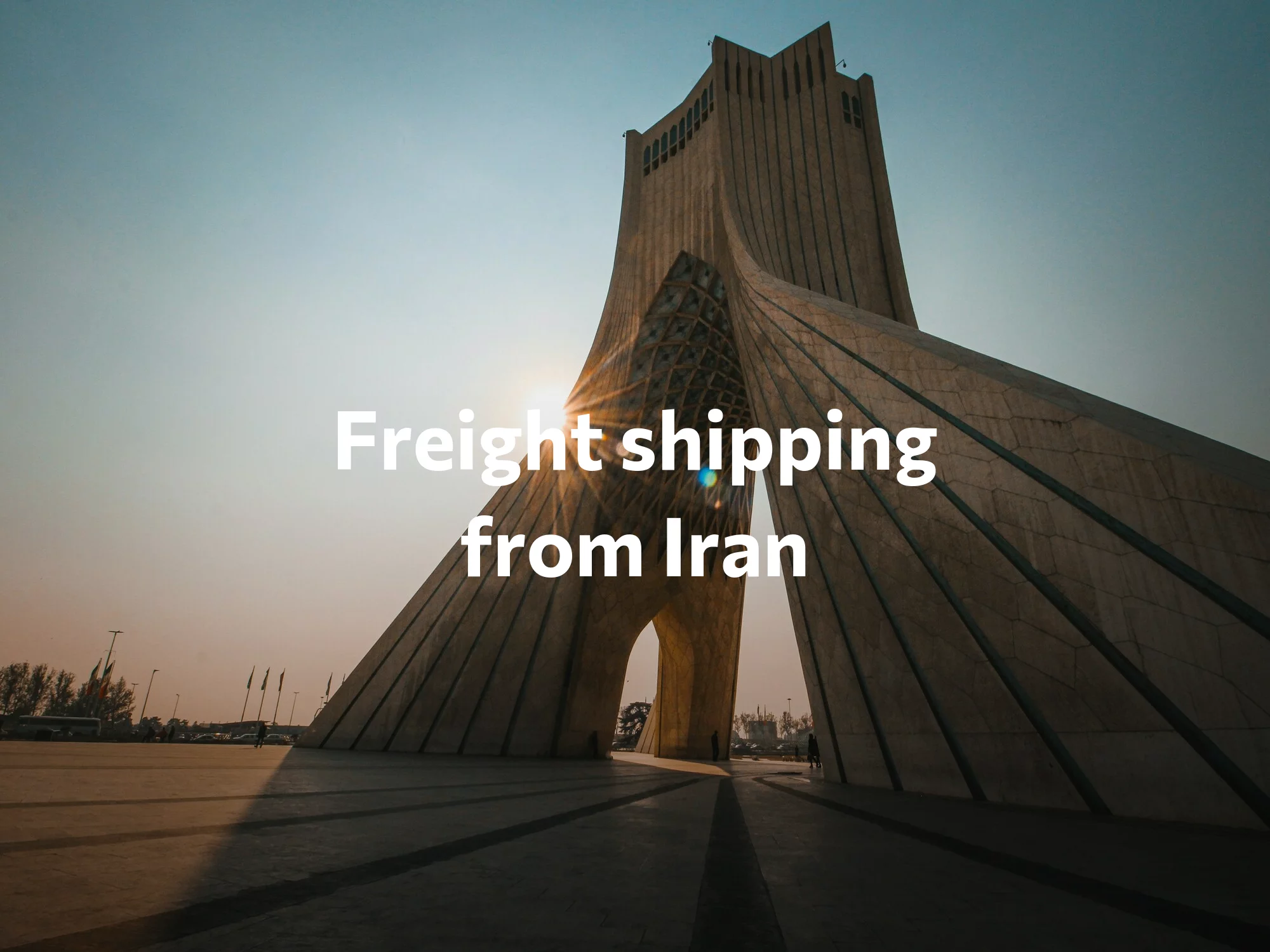 Shipping company from Iran, freight rates for FTL and LTL shipping in Iran
