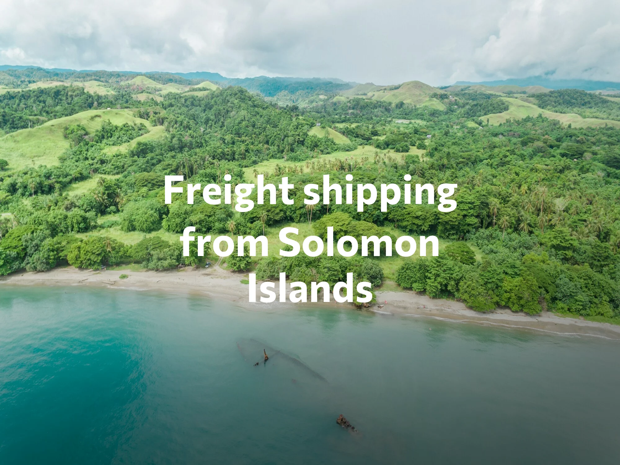 Shipping company from Solomon Islands, freight rates for FTL and LTL shipping in Solomon Islands