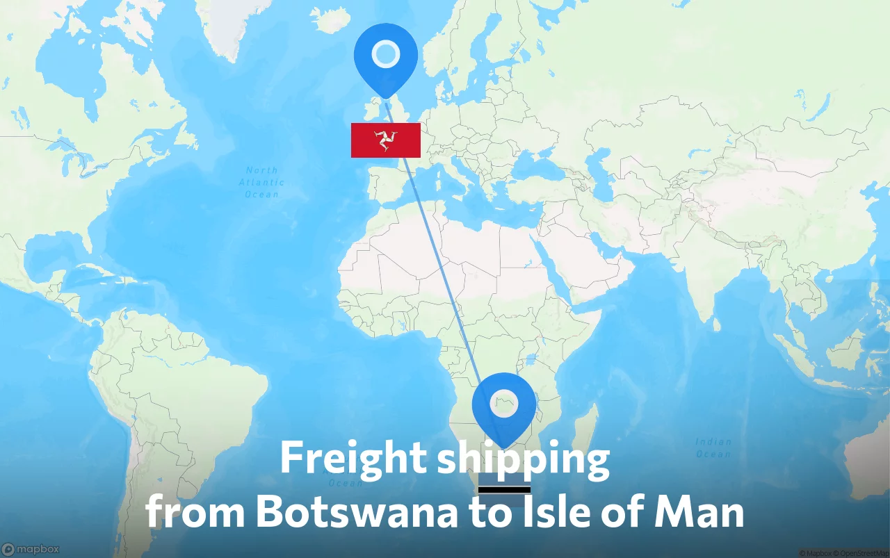 Shipping route from Botswana to Isle of Man