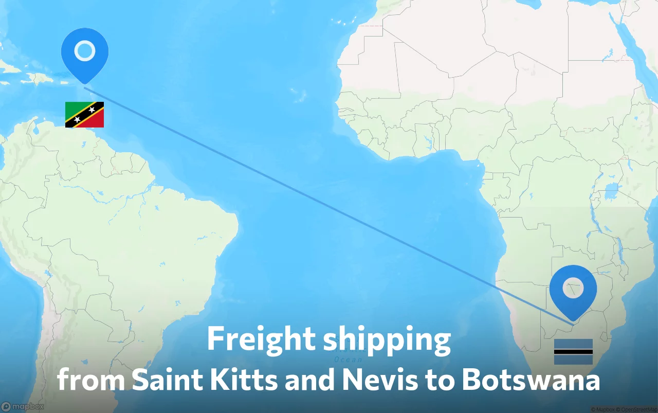 Shipping route from Saint Kitts and Nevis to Botswana