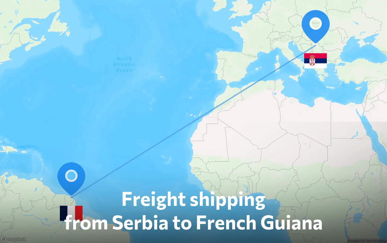 Shipping route from Serbia to French Guiana