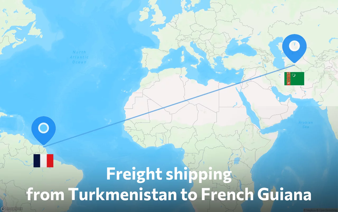Shipping route from Turkmenistan to French Guiana