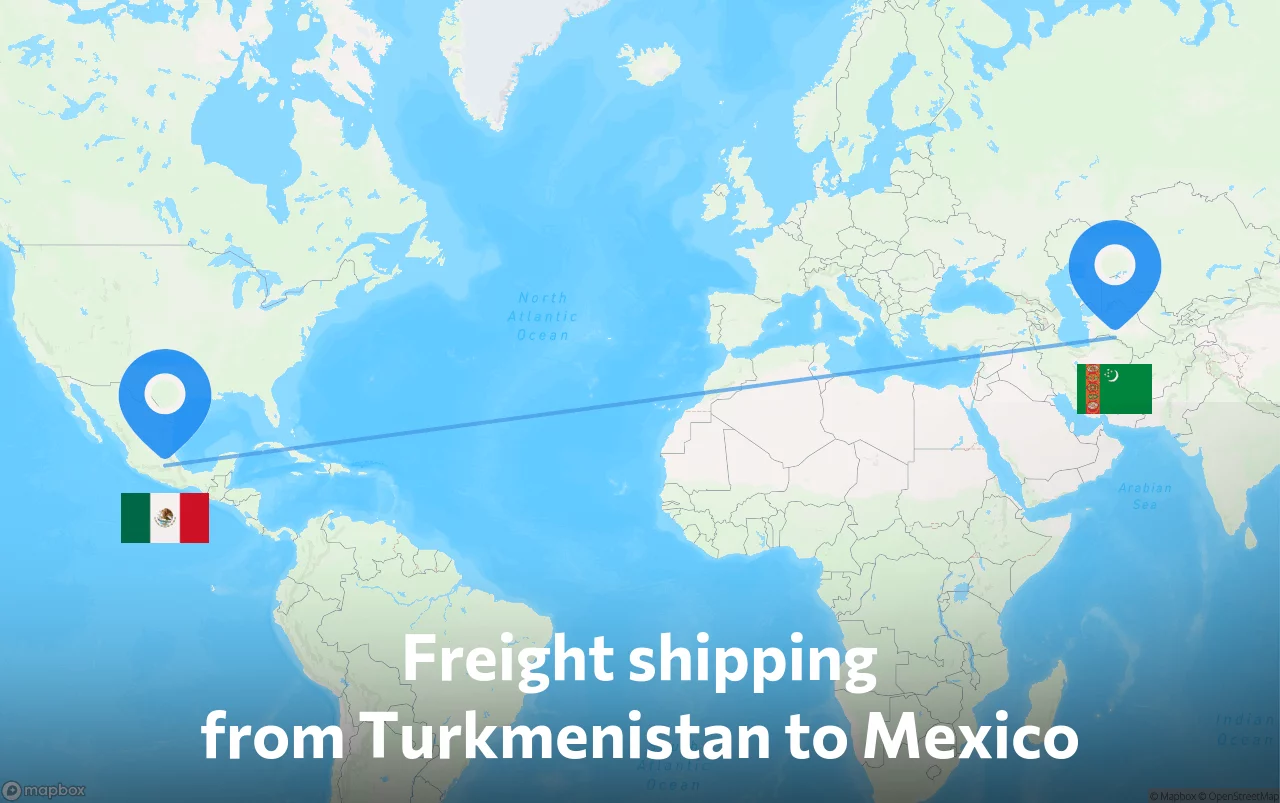 Shipping route from Turkmenistan to Mexico