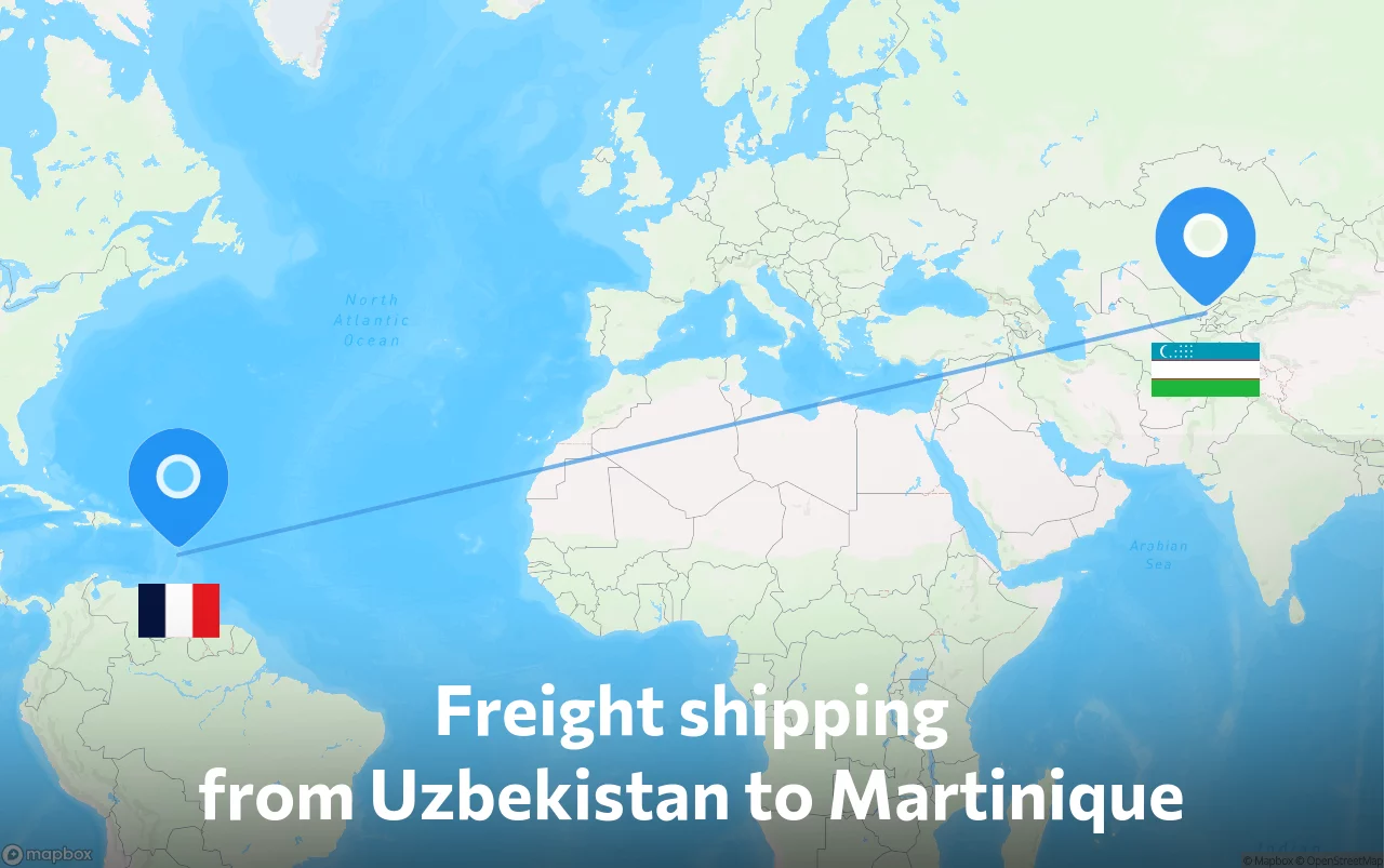 Shipping route from Uzbekistan to Martinique